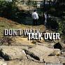 Don't walk over, talk over
